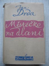 kniha Městečko na dlani Román, Družstevní práce 1950