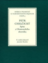 kniha Petr Chelčický Spisy z Olomouckého sborníku, Historický ústav Akademie věd ČR 2016