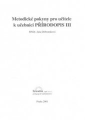 kniha Metodické pokyny pro učitele k učebnici Přírodopis III, Scientia 2001