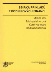 kniha Sbírka příkladů z podnikových financí, Západočeská univerzita v Plzni 2009