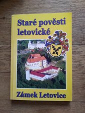 kniha Staré pověsti letovické Zámek Letovice 2010