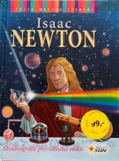 kniha Isaac Newton Minibiografie převratného vědce, SUN 2014