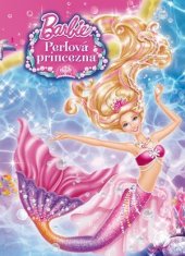 kniha Barbie Perlová princezna, Egmont 2014