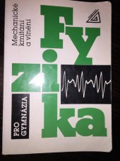 kniha Fyzika pro gymnázia mechanické kmitání a vlnění, Prometheus 1997