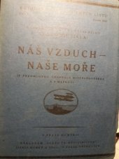 kniha Náš vzduch - naše moře, Svaz čs. důstojnictva 1922