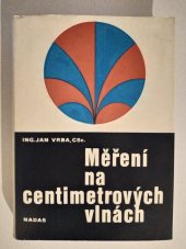 kniha Měření na centimetrových vlnách. 2. [díl], - Měřicí metody pro mikrovlnná spojová zařízení, Nadas 1980