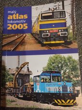 kniha Malý atlas lokomotiv 2005, Gradis Bohemia 2004