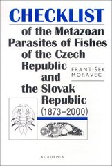 kniha Checklist of the metazoan parasites of fishes of the Czech Republic and the Slovak Republic (1873-2000), Academia 2001