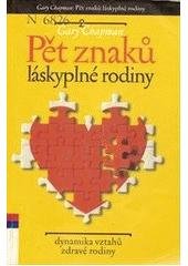 kniha Pět znaků láskyplné rodiny dynamika vztahů zdravé rodiny, Návrat domů 2005