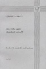 kniha Ekonomické aspekty zahraničních misí AČR sborník ze VII. mezinárodní vědecké konference, Univerzita obrany 2009