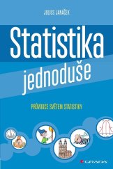 kniha Statistika jednoduše Průvodce světem statistiky, Grada 2022