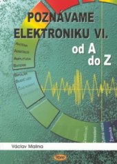 kniha Poznáváme elektroniku. VI, - Od A do Z, Kopp 2001