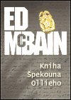 kniha Kniha špekouna Ollieho román z 87. revíru, BB/art 2003