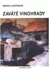 kniha Zaváté vinohrady, M. Ludvíková 2007