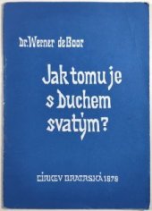 kniha Jak tomu je s Duchem svatým? = (Was ist es mit dem Heiligen Geist?), Rada Církve bratrské 1979