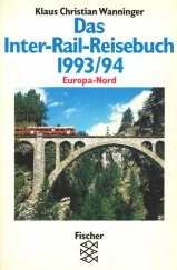 kniha Das Inter-Rail-Reisebuch 1993/94 Europa-Nord, Fischer Taschenbuch 1993