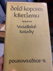 kniha Dolů kopcem k Betlemu valašské koledy, Václav Pour 1937