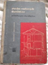 kniha Stavba rodinných domčekov Příručka pro stavebníkov, Slovenské vydavateľstvo technickej literatúry 1960