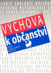 kniha Výchova k občanství učební texty pro 6. - 9. ročník základní školy a odpovídající ročníky osmiletého gymnázia, Fortuna 1995