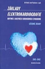 kniha Základy elektrokardiografie arytmií a akutních koronárních syndromů, Akcenta 2002