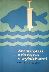 kniha Zdravotní ochrana v rybářství, Výstavnictví MZVž 1973