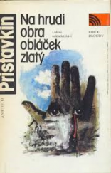 kniha Na hrudi obra obláček zlatý, Lidové nakladatelství 1989