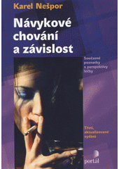 kniha Návykové chování a závislost, Portál 2007