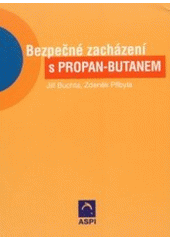 kniha Bezpečné zacházení s propan-butanem, ASPI  2002