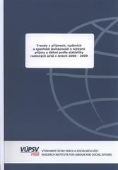 kniha Trendy v příjmech, vydáních a spotřebě domácností s nízkými příjmy a dětmi podle statistiky rodinných účtů v letech 2006-2009, VÚPSV 2010