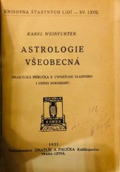 kniha Astrologie všeobecná Praktická příručka k vypočítávání vlastního i cizího horoskopu, Zmatlík a Palička 1931