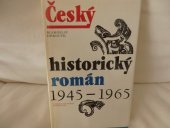 kniha Český historický román 1945-1965, Československý spisovatel 1987