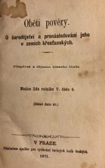 kniha Oběti pověry o čarodějství a pronásledování jeho v zemích křesťanských : příspěvek k dějinám lidského bludu, Nákladem spolku pro vydávání laciných knih českých 1871