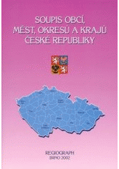 kniha Soupis obcí, měst, okresů a krajů České republiky, Zdeněk Novotný 2002