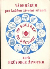 kniha Vádemékum pro každou životní situaci aneb průvodce životem, Česká státní pojišťovna 1984
