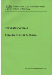 kniha Stavební fyzika II stavební tepelná technika, ČVUT 2011