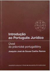 kniha Introdução ao português jurídico = Úvod do právnické portugalštiny, Karolinum  2012