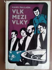 kniha Vlk mezi vlky. 1. [díl], - Město a jeho neklidné děti, Svoboda 1973