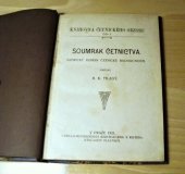 kniha Soumrak četnictva satir. rom. četnické budoucnosti, s.n. 1921