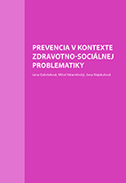 kniha Prevencia v kontexte zdravotnicko-sociálnej problematiky, Nakladatelství Lidové noviny 2015