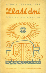 kniha Zlaté dni Pohádka o sokolském sletu, Nakladatelství Československé obce sokolské 1948