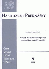 kniha Využití modální dekompozice pro analýzu a syntézu antén = Modal decomposition for analysis and synthesis of antennas, ČVUT 2012