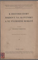 kniha K historii doby Jiskrovy na Slovensku a ve východní Moravě, Královská česká společnost nauk 1940