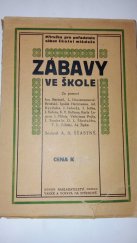 kniha Zábavy ve škole příručka pro pořadatele zábav mládeže škol měšťan., středních, pokračovacích a dívčích lyceí, Vaněk & Votava 1913