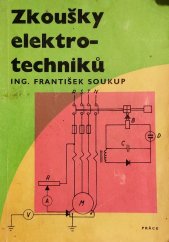 kniha Zkoušky elektrotechniků Otázky a odpovědi vybrané z nejnovějších elektrotechn. předpisů a norem, jako učeb. pomůcka ke zkouškám odb. způsobilosti k samostatnému řízení práce v montáži a údržbě elektrických zařízení podlevyhlášky býv. MPE č. 95/1961 Sb. apodle směrnic ÚTD [Ústav , Práce 1968