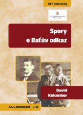 kniha Spory o Baťův odkaz, Key Publishing 2016