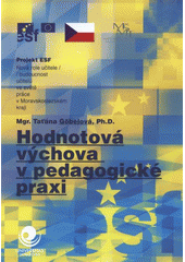 kniha Hodnotová výchova v pedagogické praxi, Ostravská univerzita 2008