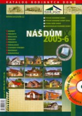 kniha Náš dům IX. 2005-6 : katalog rodinných domů, Agentura Náš dům 2005