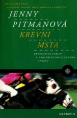 kniha Krevní msta [detektivní román z prostředí dostihového sportu], Olympia 2006