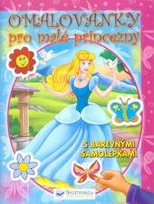 kniha Omalovánky pro malé princezny s barevnými samolepkami, Svojtka & Co. 2010