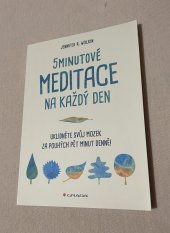 kniha 5minutové meditace na každý den Uklidněte svůj mozek za pouhých pět minut denně, Grada 2022